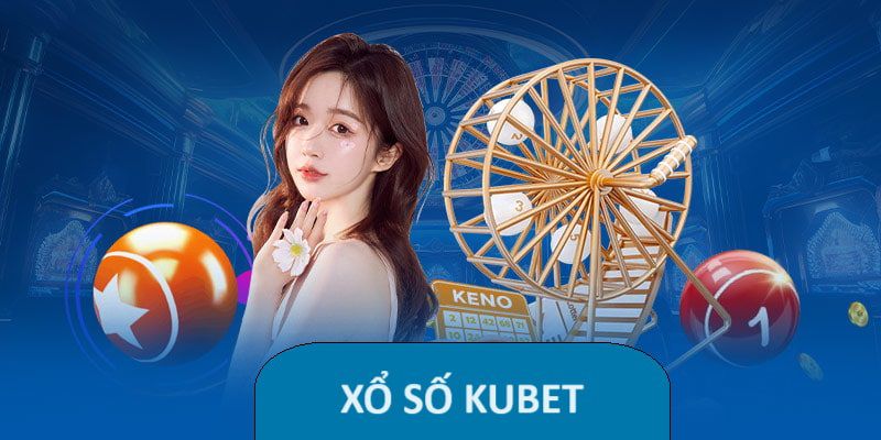 xổ số kubet